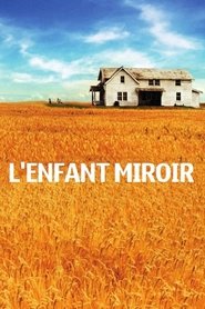 L'enfant miroir streaming vf Française [hd] 1990