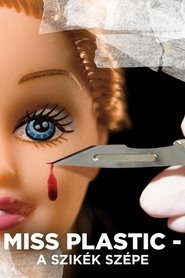 Nonton Film Miss Plastic – A szikék szépe (2009) Subtitle Indonesia