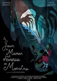 Poster Le jour où maman est devenue un monstre