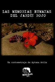 Las memorias humanas del jardín rojo