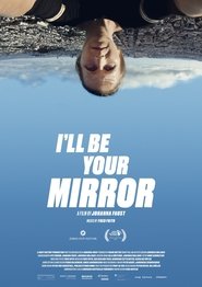 Poster I'll be your mirror