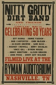 Nitty Gritty Dirt Band and Friends - Circlin' Back: Celebrating 50 Years (2016)