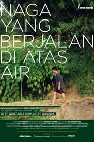 فيلم Naga yang Berjalan di Atas Air 2012 مترجم أون لاين بجودة عالية