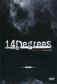 Poster 14 Degrees - a Paranormal Documentary 2007