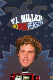 T.J. Miller: No Real Reason streaming
