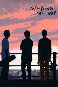 Minding the Gap 2018 Minding the Gap 2018
