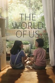 Watch The World of Us Full Movie Online 2016