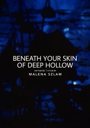 Poster Beneath Your Skin of Deep Hollow 2010