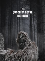 WatchThe Quachita Beast IncidentOnline Free on Lookmovie