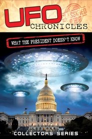 Poster UFO Chronicles: What the President Doesn't Know 2012 Poster UFO Chronicles: What the President Doesn't Know 2012