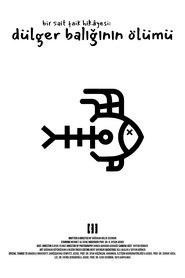 bir sait faik hik&acirc;yesi: d&uuml;lger balığının &ouml;l&uuml;m&uuml; (2025)