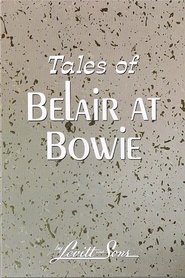 Tales Of Belair At Bowie) Tales Of Belair At Bowie (2020)