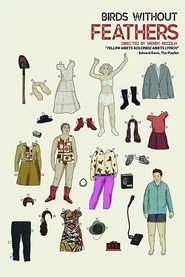Birds Without Feathers (2018) Birds Without Feathers (2018)