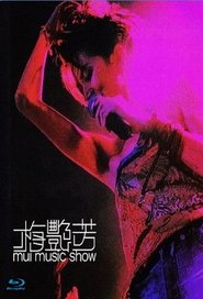 فيلم 梅艷芳 Mui Music Show 2001 مترجم أون لاين