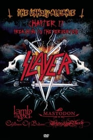 Slayer & Friends: The Unholy Alliance