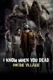 I Know When You Dead: Suicide Village (2023)