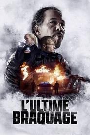 L’Ultime braquage (2024) L’Ultime braquage (2024)