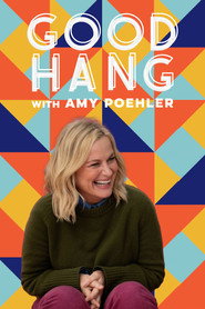 Good Hang with Amy Poehler постер