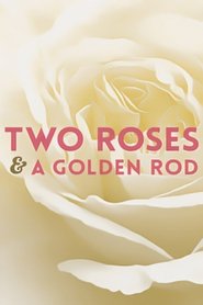 Poster Two Roses and a Golden Rod