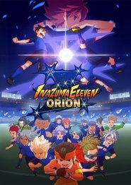 Inazuma Eleven Orion no Kokuin อินาสึมะอีเลฟเวน โอริออน โนะ โคคุอิน ซับไทย