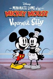 Minunata lume a lui Mickey Mouse: Vaporașul Silly (2023)