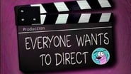 Everyone Wants to Direct