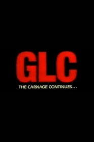 GLC: The Carnage Continues