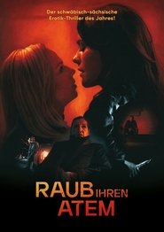 Raub ihren Atem Raub ihren Atem