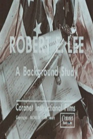Robert E. Lee: A Background Study (1953)