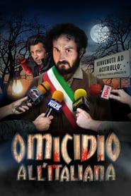 Δολοφονία Αλά Ιταλικά – Omicidio all’italiana (2017)