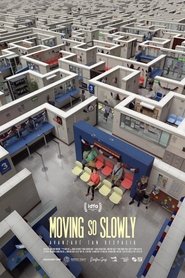 Poster Moving So Slowly 2019