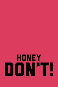 Poster Honey Don't!