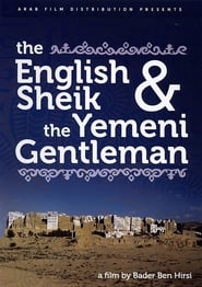 مشاهدة فيلم The English Sheik and the Yemeni Gentleman 2000 مترجم أون لاين بجودة عالية
