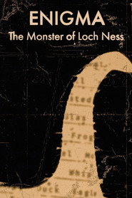 Enigma: The Monster of Loch Ness (2023)