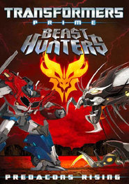 Transformers Prime Beast Hunters: Predacons Rising (2013) poster