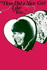Poster How Did a Nice Girl Like You Get Into This Business? 1970