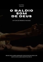 Poster O Baldio Som de Deus