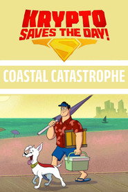 Krypto Saves the Day!: Coastal Catastrophe (2026)