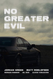 No Greater Evil