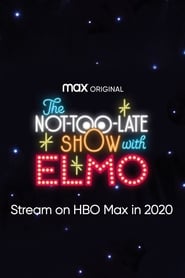 The Not Too Late Show with Elmo постер