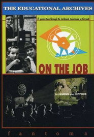 The Educational Archives: On the Job