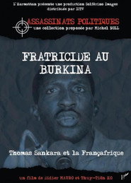 Fratricide in Burkina: The Assassination of Thomas Sankara and French Africa (1970)