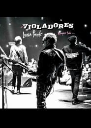 Los Violadores: Luna Punk, rompan todo...