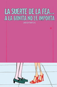 La suerte de la fea... a la bonita no le importa