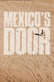 Mexico's Door: The Center of America's Border Fight