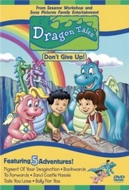 Dragon Tales - Don't Give Up movie poster