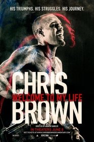 Watch Chris Brown: Welcome to My Life Full Movie HD Online Free