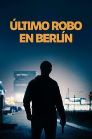 Último robo en Berlín