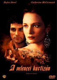A velencei kurtizán 1998 Teljes Film Magyarul Online