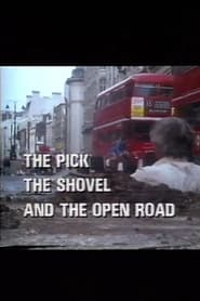 Poster The Pick, the Shovel and the Open Road